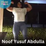 Get To Know Noof Yusuf Abdulla’s Height And Weight Measurements