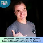 Danny Rensch, An American Chess IM, Organizes Events And Creates Chess Contents For Chess.com