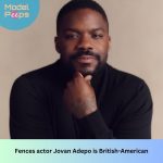 Fences actor Jovan Adepo is British-American